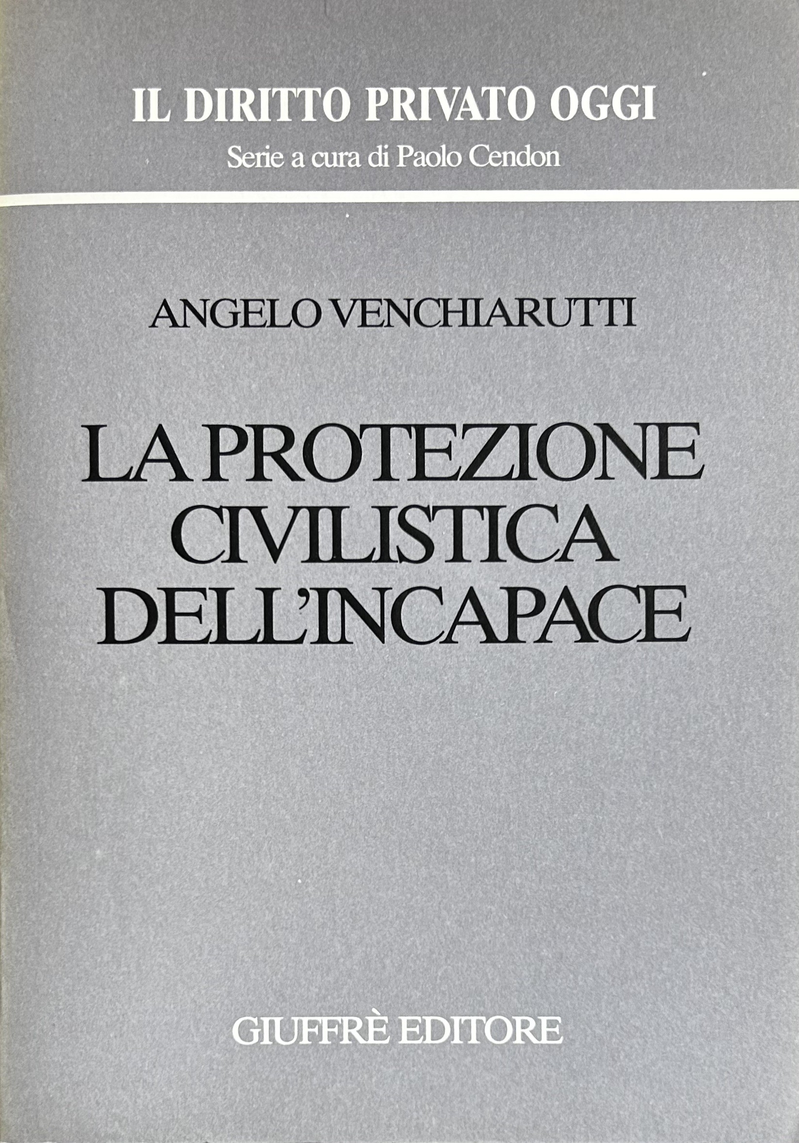 La protezione civilistica dell'incapace