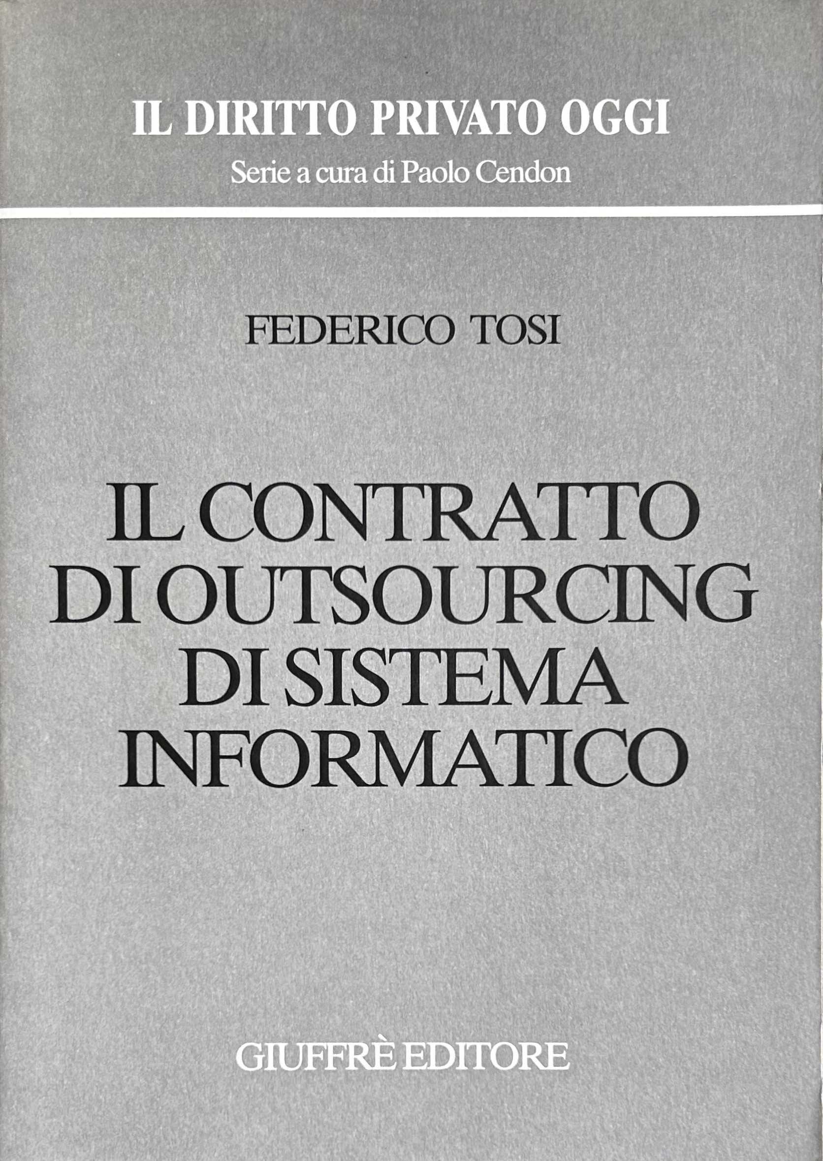 Il contratto di outsourcing di sistema informatico