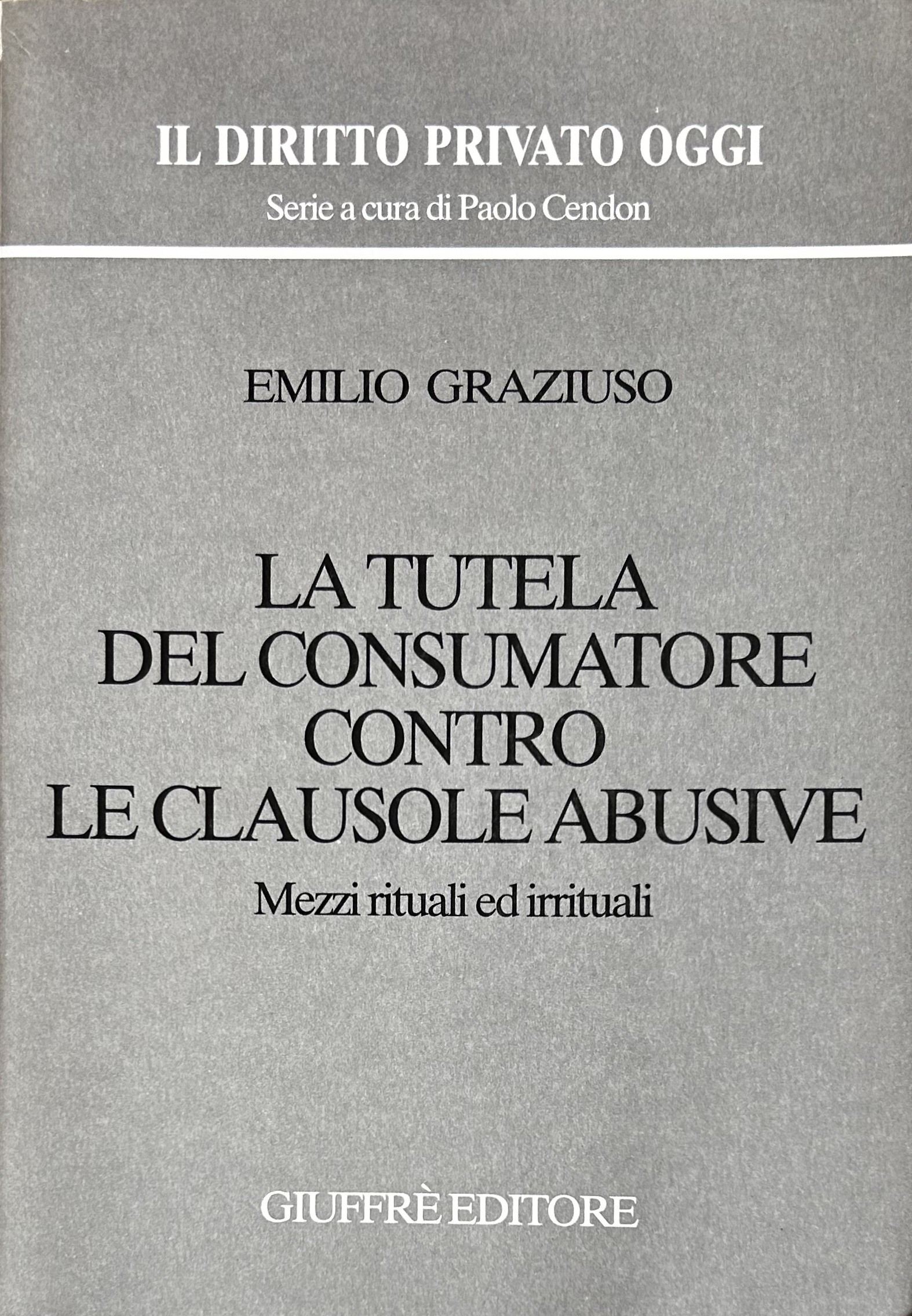 La tutela del consumatore contro le clausole abusive