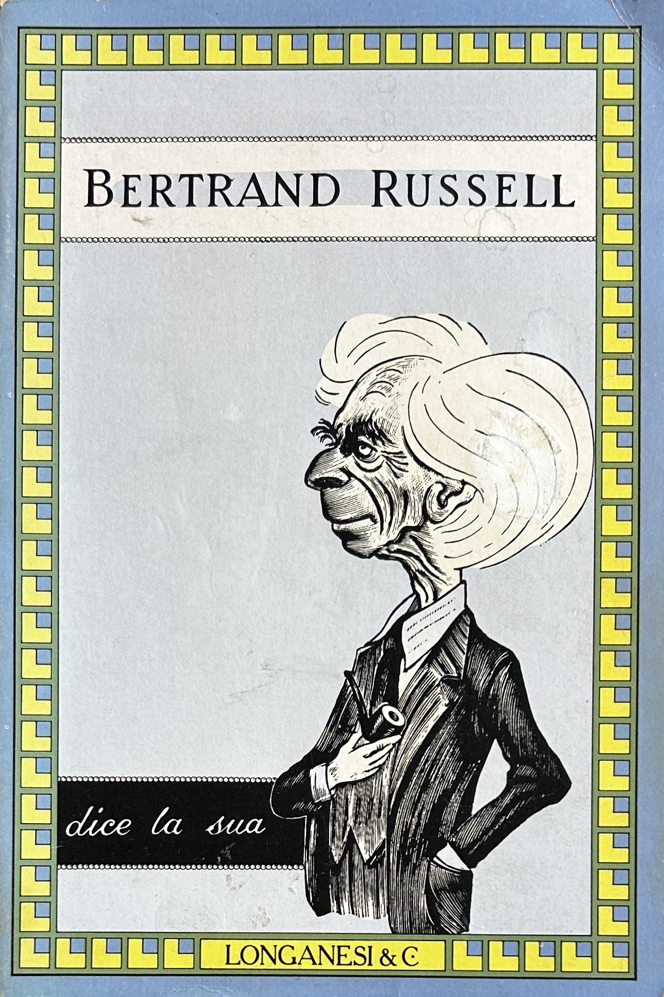 Bertrand Russell dice la sua