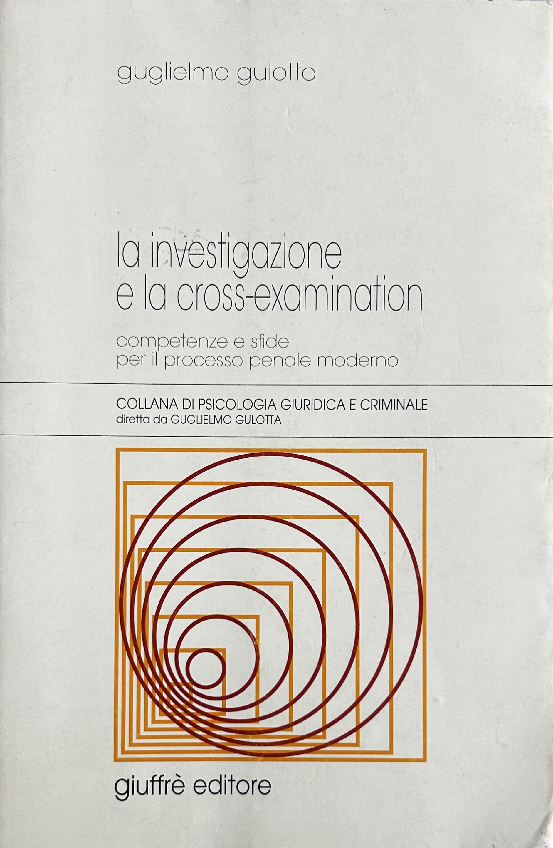 La investigazione e la cross-examination