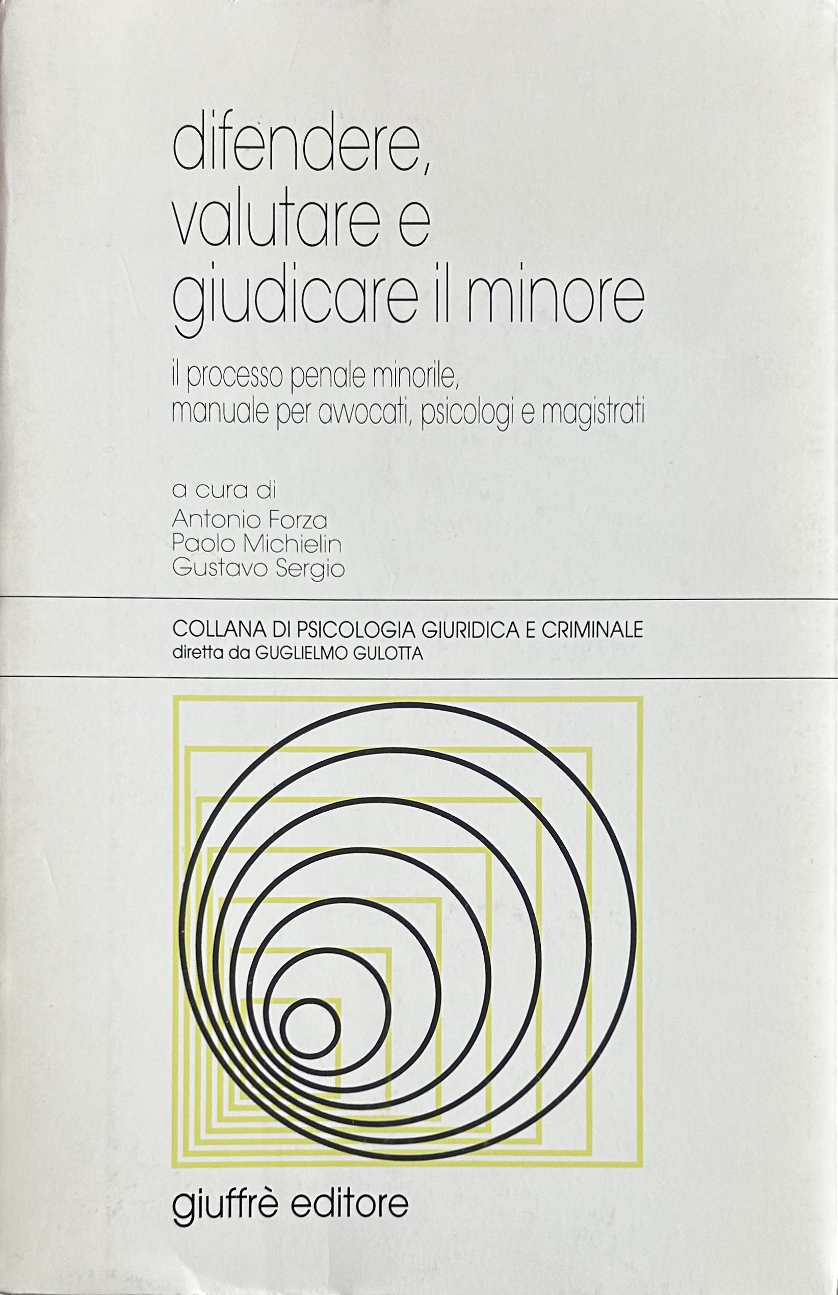 Difendere valutare e giudicare il minore