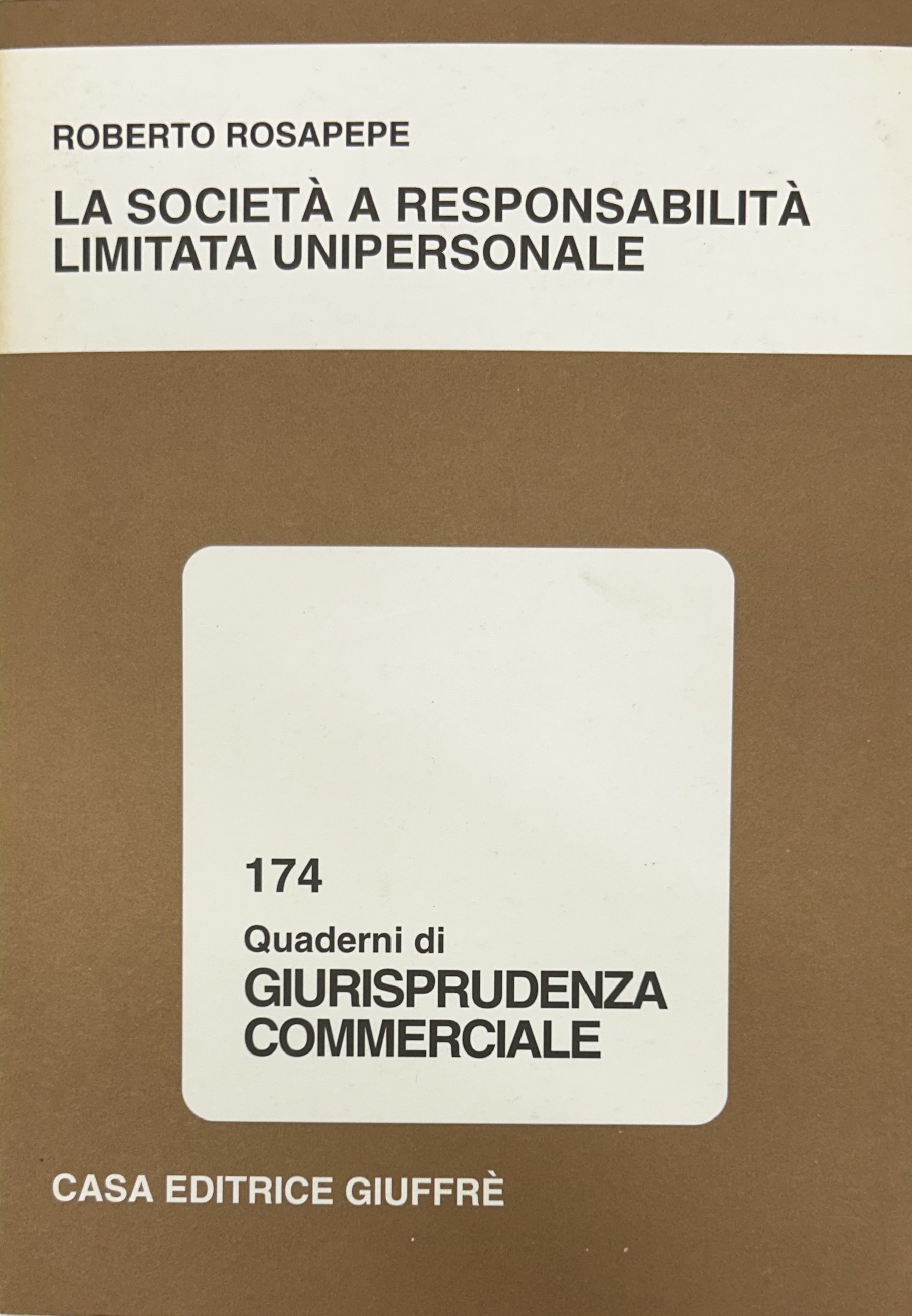 La società a responsabilità limitata unipersonale