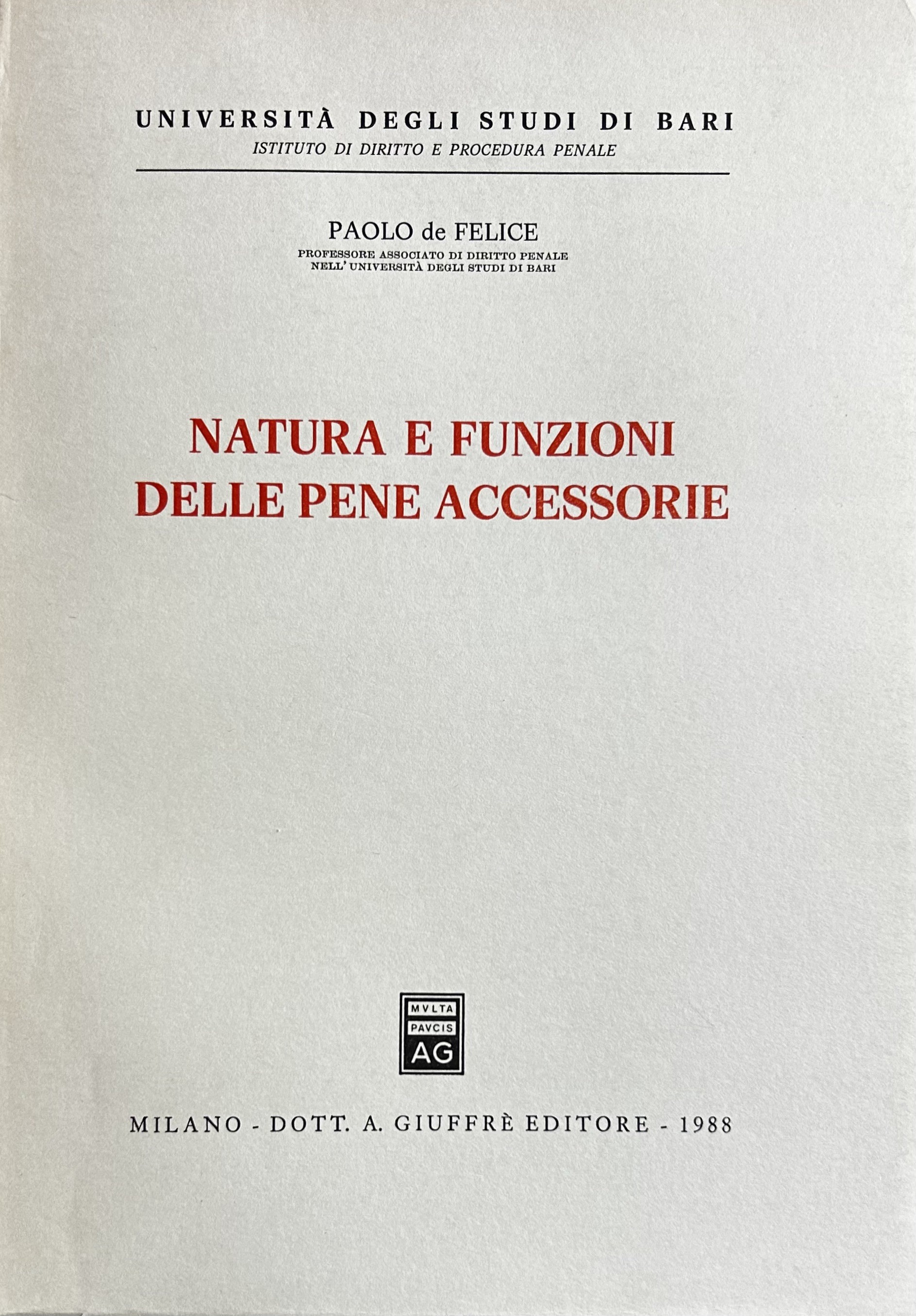 Natura e funzioni delle pene accessorie