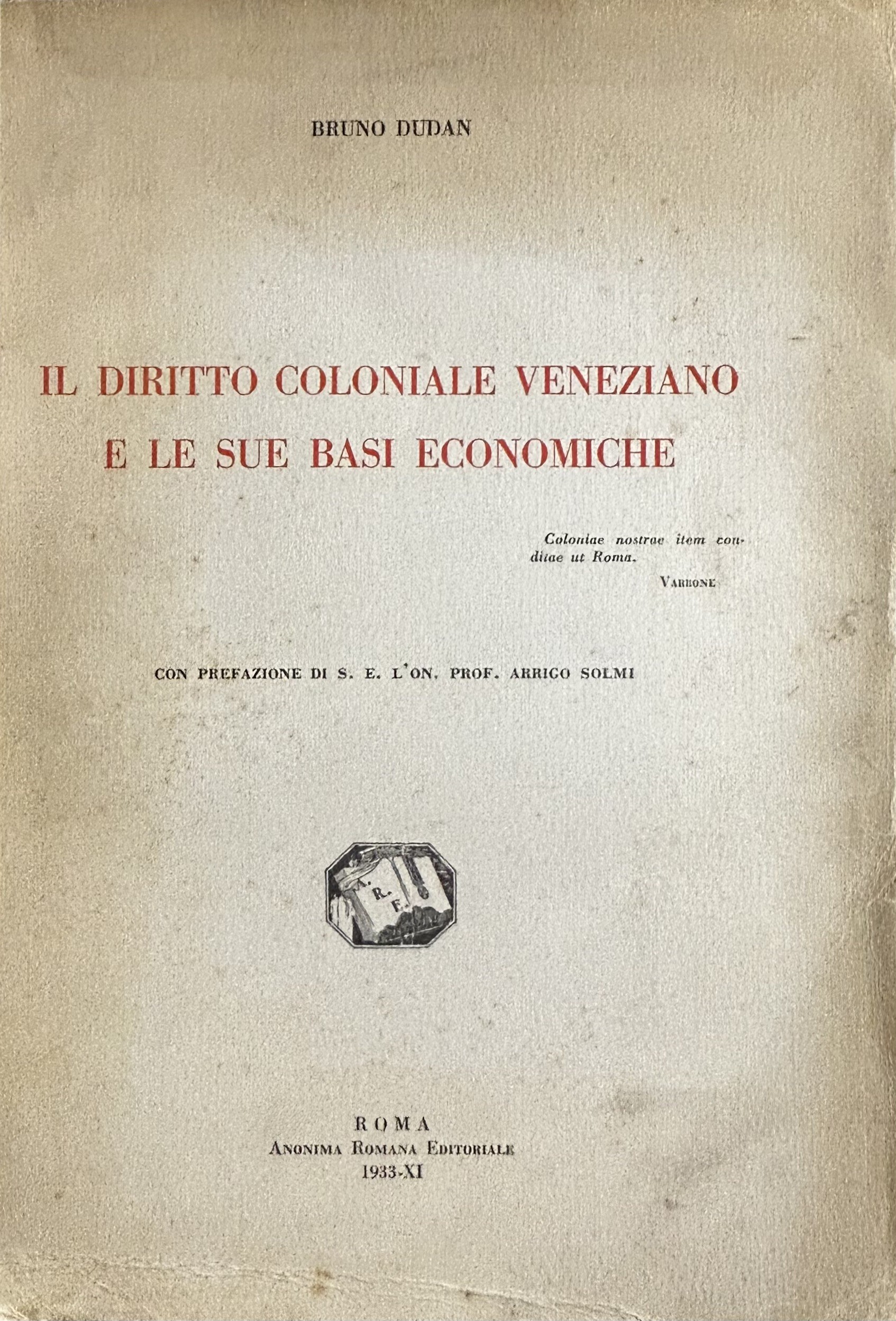 Il diritto coloniale veneziano e le sue basi economiche
