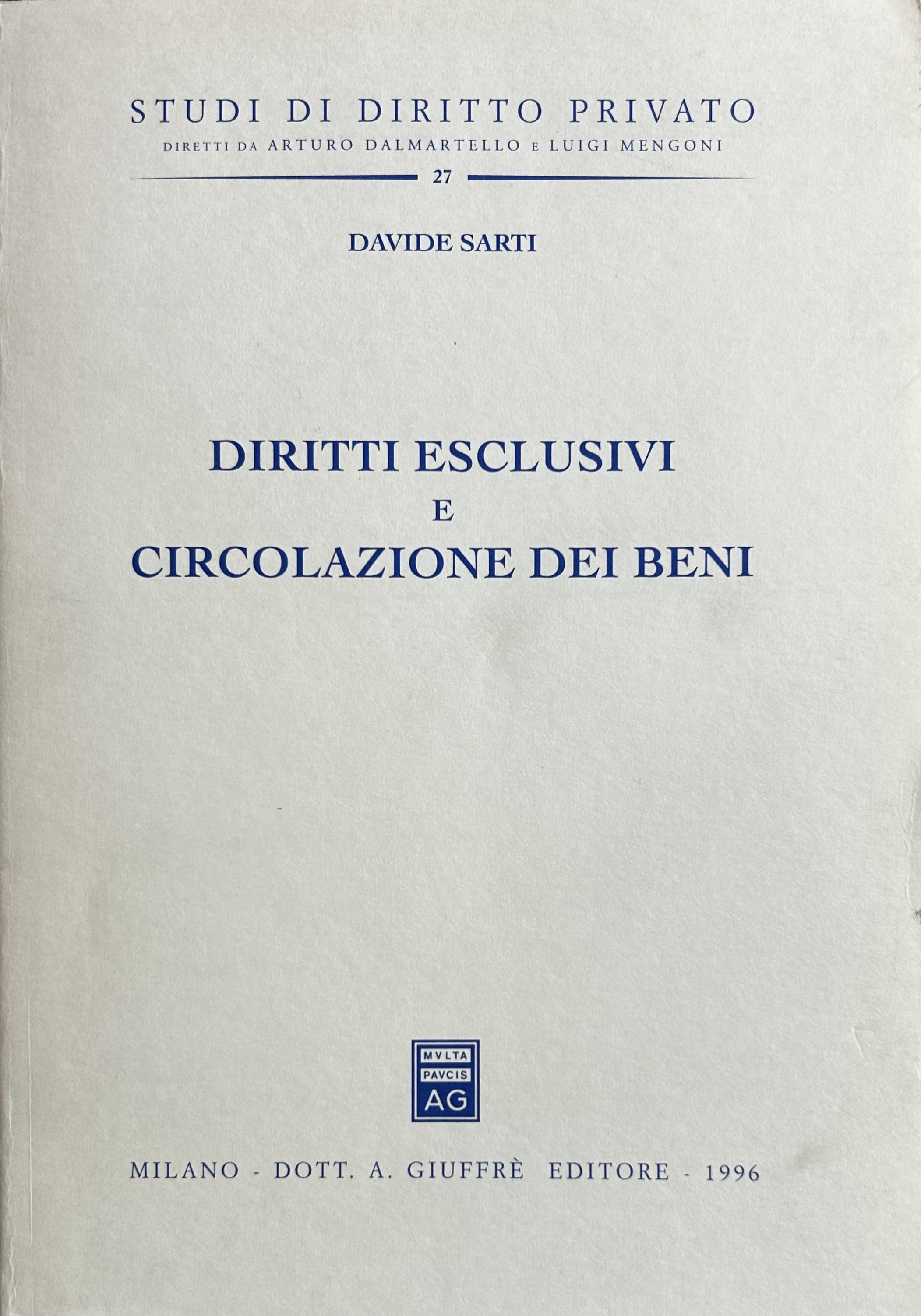 Diritti esclusivi e circolazione dei beni