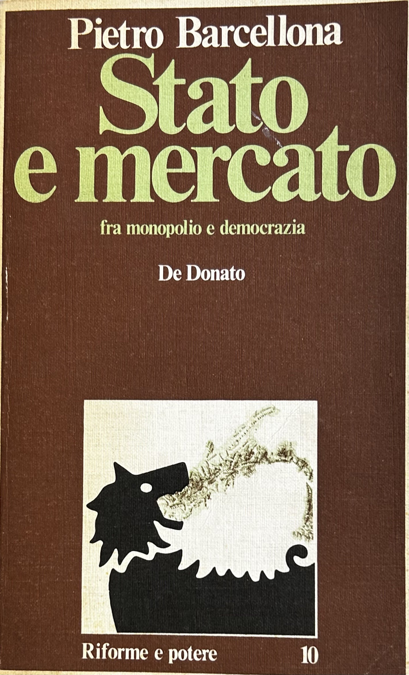 Stato e mercato fra monopolio e democrazia