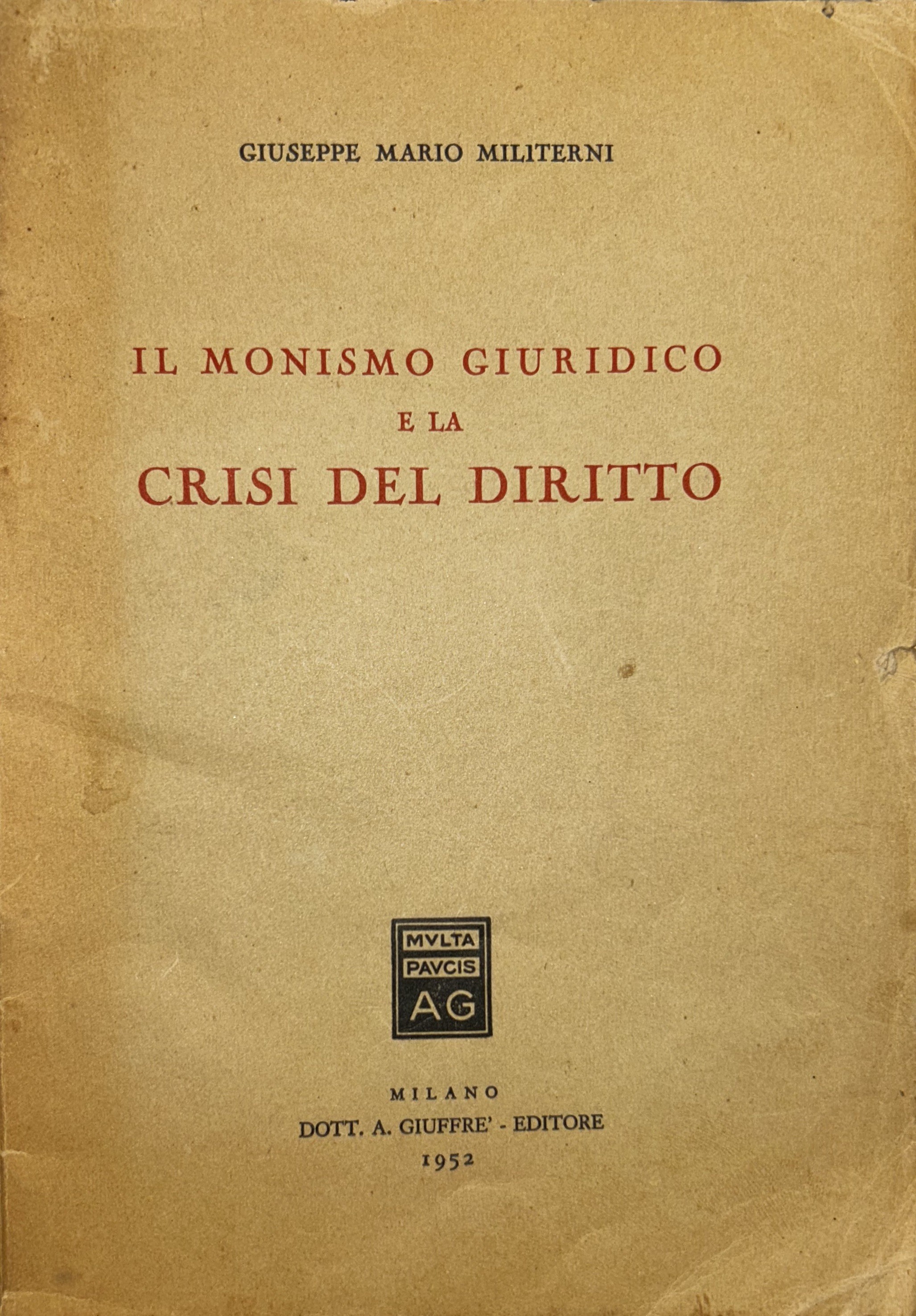 Il monismo giuridico e la crisi del diritto