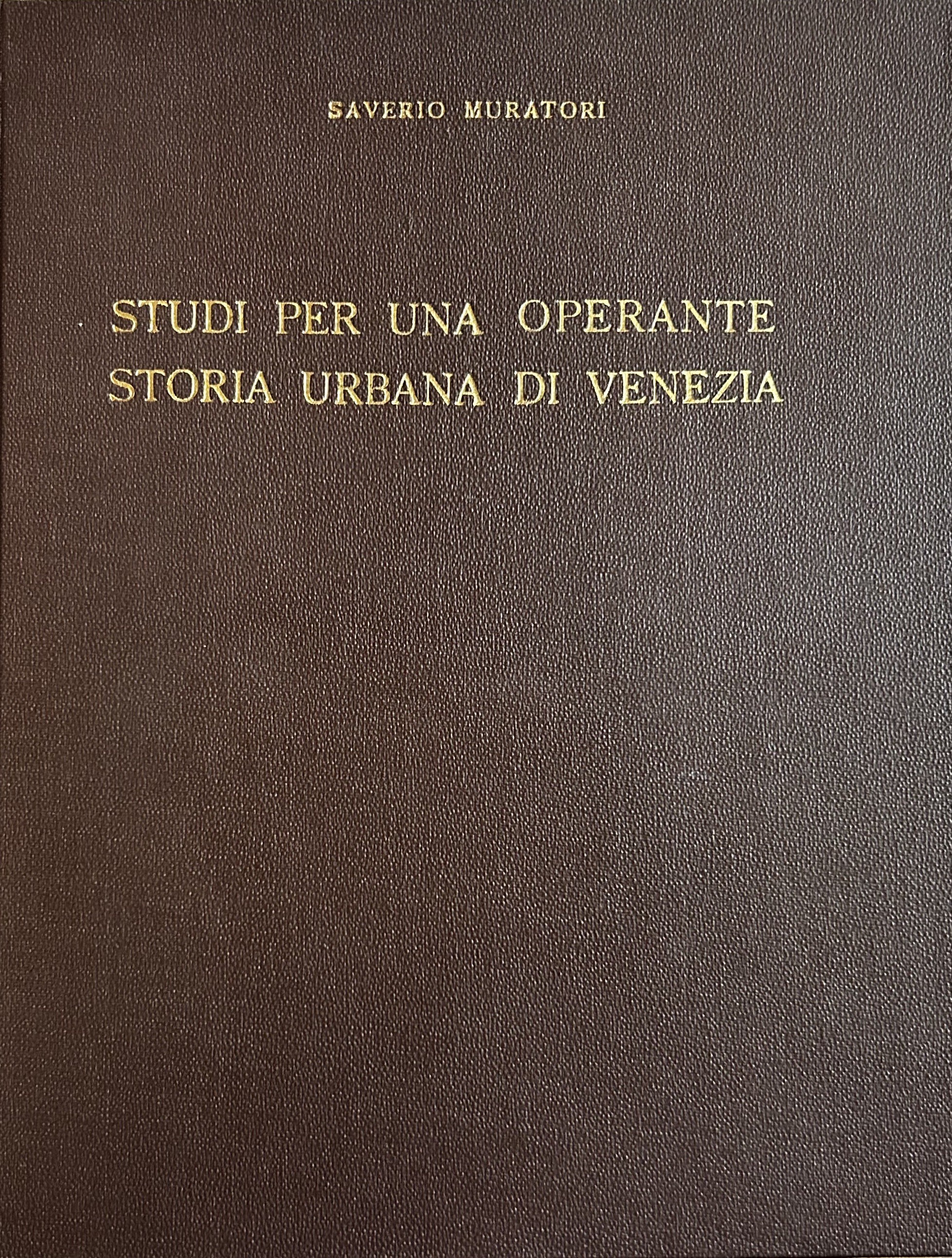 Studi per una operante storia urbana di Venezia