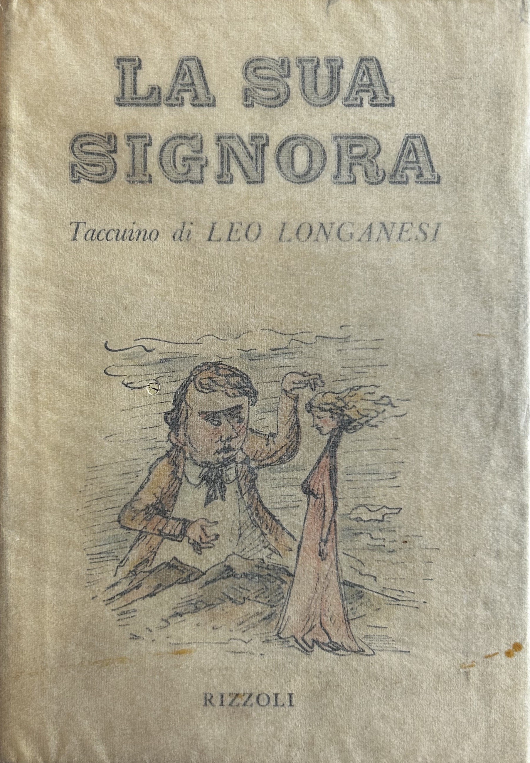 La sua signora. Taccuino di Leo Longanesi