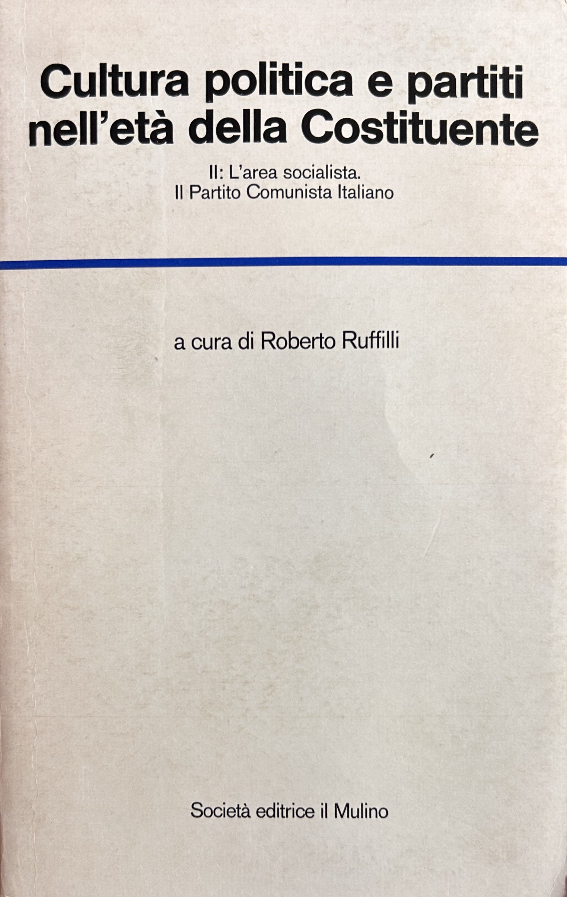 Cultura politica e partiti nell'età della Costituente
