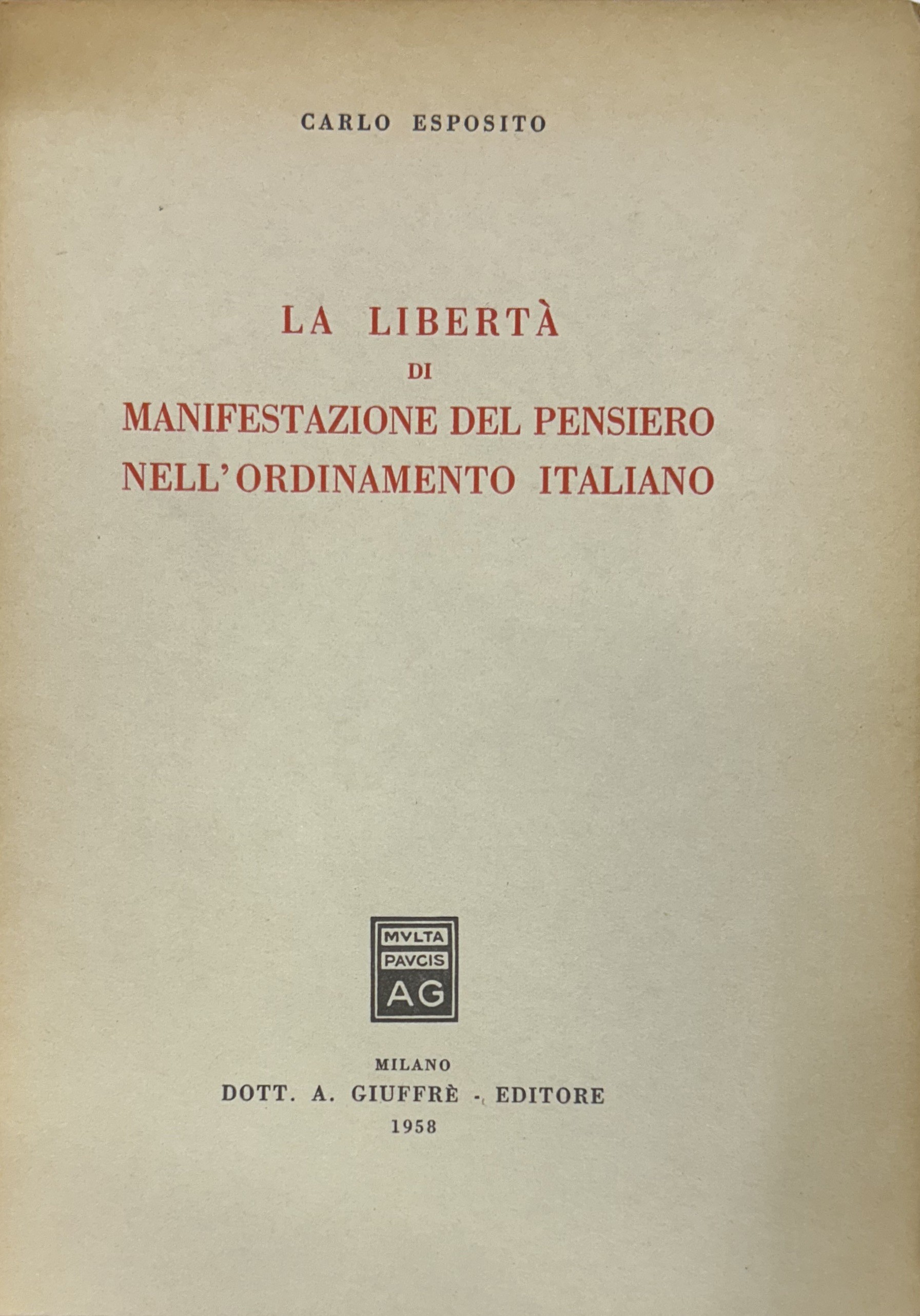 La libertà di manifestazione del pensiero nell'ordinamento italiano