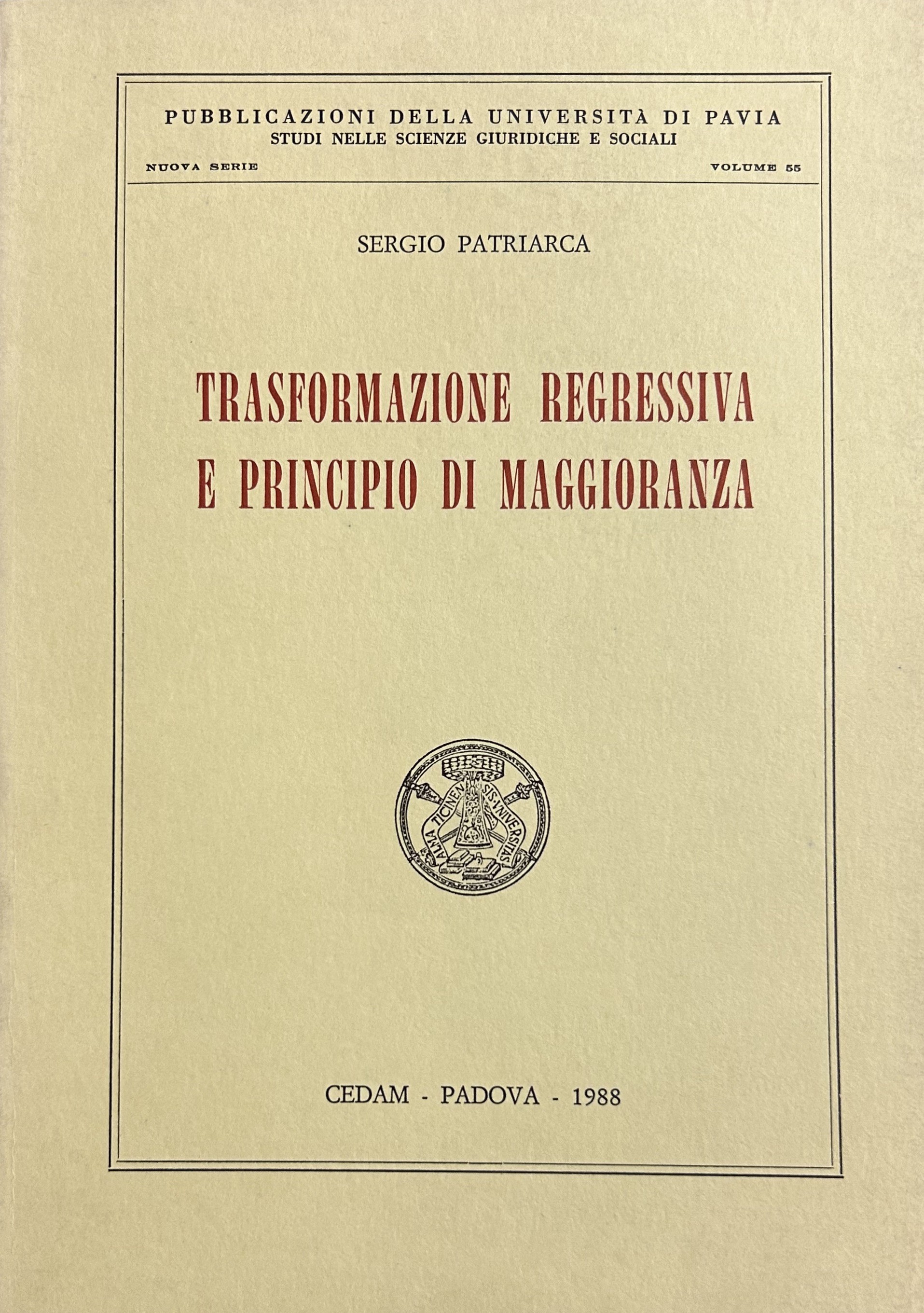 Trasformazione regressiva e principio di maggioranza