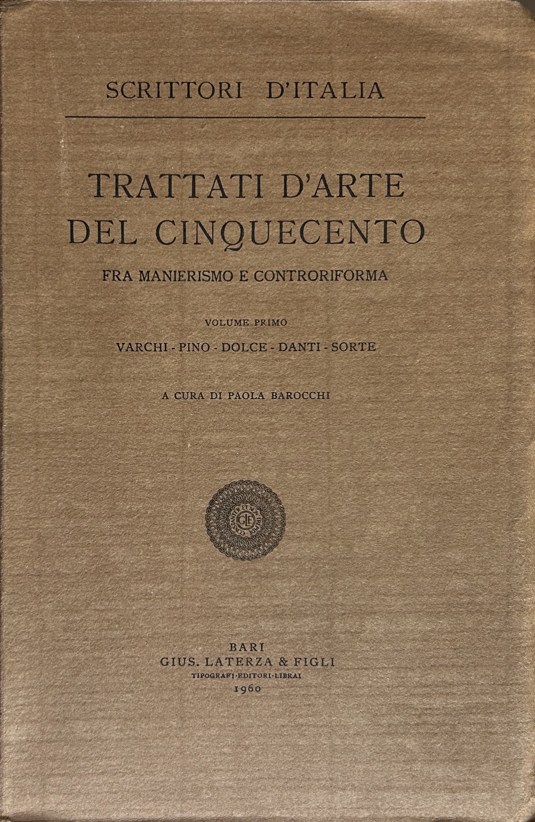 Trattati d'arte del Cinquecento. Fra Manierismo e Controriforma